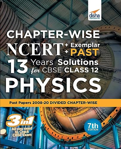Chapter-wise NCERT + Exemplar + PAST 13 Years Solutions for CBSE Class 12 Physics 7th Edition