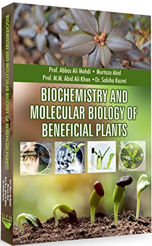 Biochemistry and Molecular Biology of Beneficial Plants