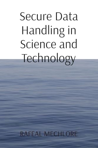 Secure Data Handling in Science and Technology