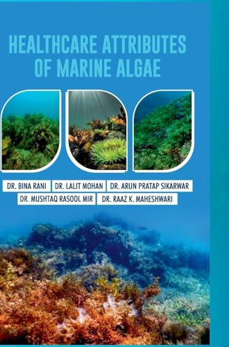 Healthcare Attributes of Marine Algae