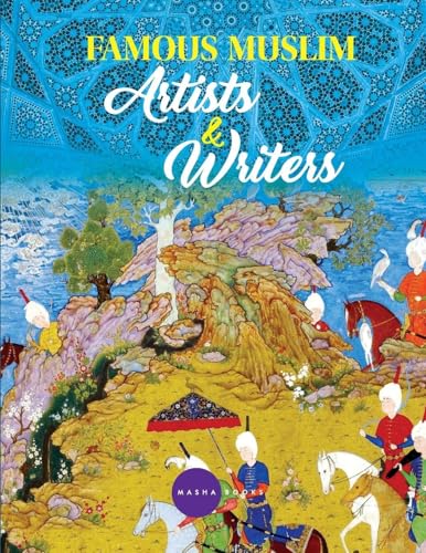 Famous Muslim Artists and Writers