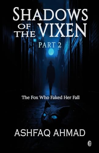 Shadows of the Vixen- Part Two