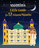 Momins Little Guide to 12 Islamic Months