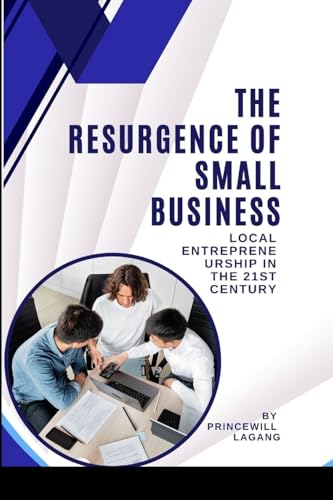 The Resurgence of Small Business