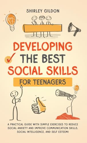 Developing the Best Social Skills for Teenagers