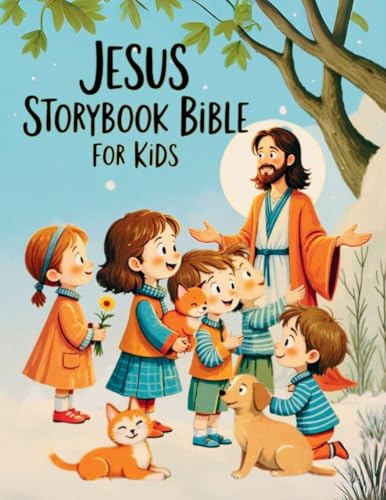 Jesus Storybook Bible for Kids