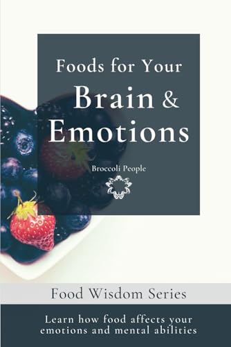 Foods for your Brain & Emotions