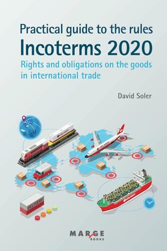Practical guide to the Incoterms 2020 rules