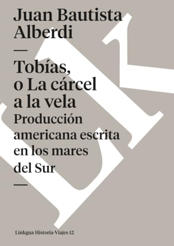 Tobías, o La cárcel a la vela