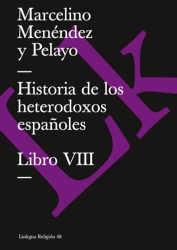 Historia de los heterodoxos españoles