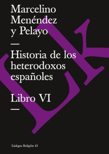 Historia de los heterodoxos españoles