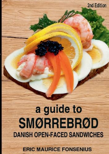 A guide to Smørrebrød