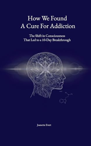 How we found a cure for addiction