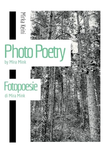 Photo Poetry by Mira Mink