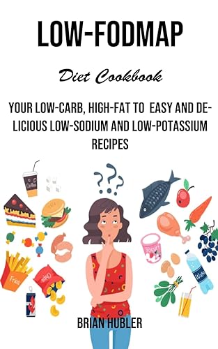 Low-fodmap Diet Cookbook