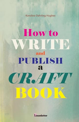 How to write and publish a craft book