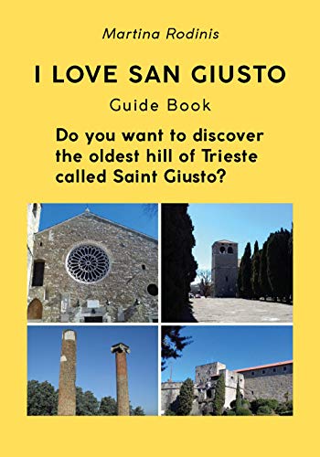 I love Saint Giusto. Guide Book
