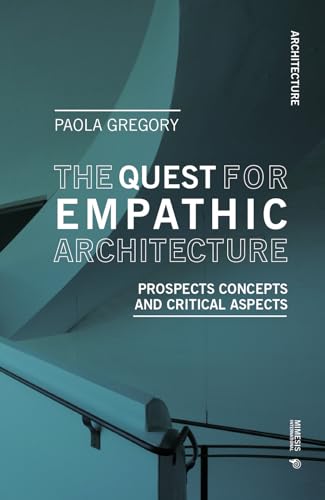 The Quest for Empathic Architecture