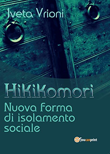 Hikikomori- Nuova forma di isolamento sociale