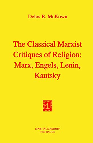 The Classical Marxist Critiques of Religion