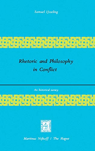 Rhetoric and Philosophy in Conflict
