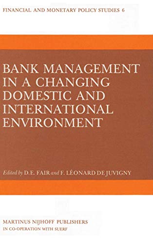 Bank Management in a Changing Domestic and International Environment