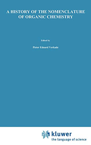 A History of the Nomenclature of Organic Chemistry
