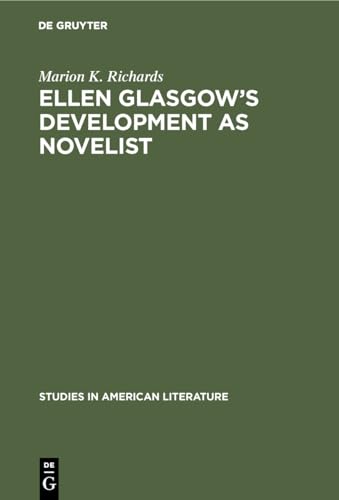 Ellen Glasgow's Development as Novelist