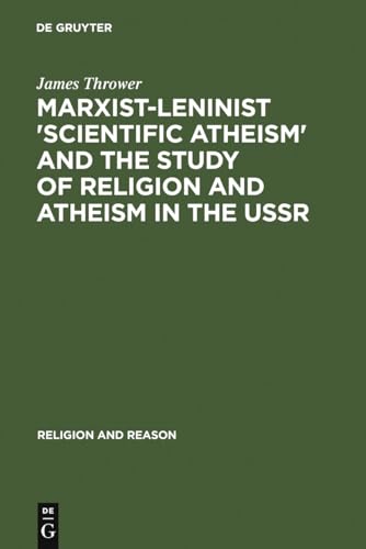 Marxist-Leninist 'Scientific Atheism' and the Study of Religion and Atheism in the USSR