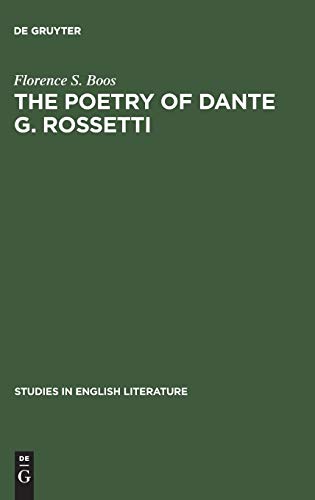 The poetry of Dante G. Rossetti