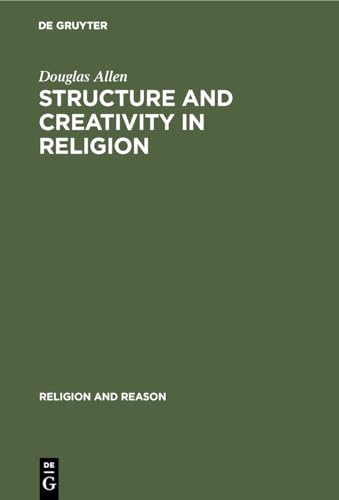 Structure and Creativity in Religion