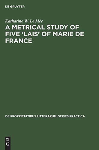 A metrical study of five 'lais' of Marie de France