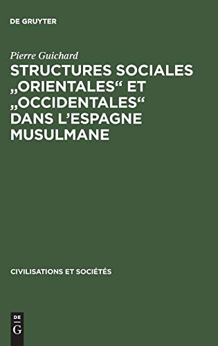 Structures sociales 'orientales' et 'occidentales' dans l'Espagne musulmane
