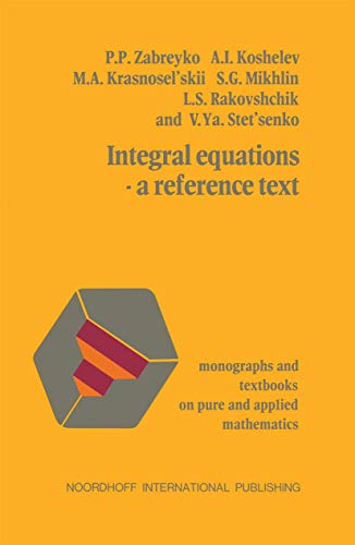 Integral equations-a reference text