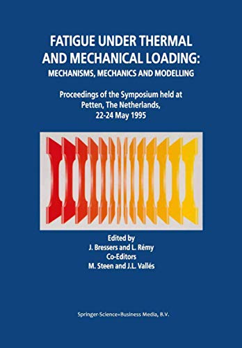 Fatigue under Thermal and Mechanical Loading
