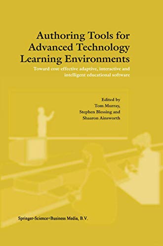 Authoring Tools for Advanced Technology Learning Environments