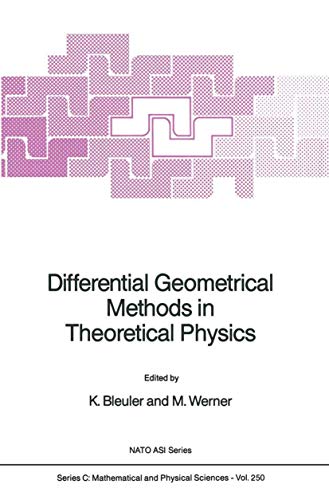 Differential Geometrical Methods in Theoretical Physics
