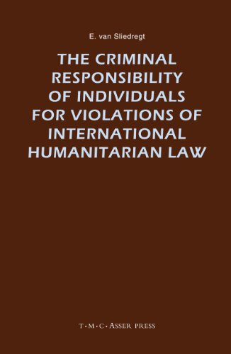 The Criminal Responsibility of Individuals for Violations of International Humanitarian Law