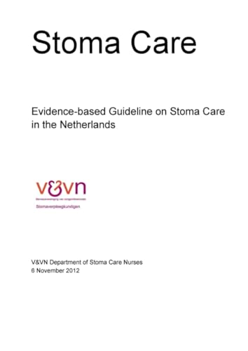 Evidence-based Guideline on Stoma Care in the Netherlands