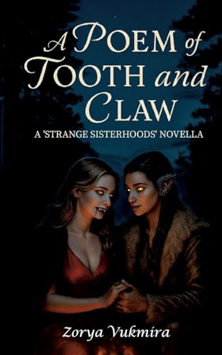 A Poem of Tooth and Claw