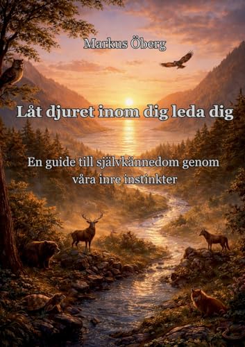 Låt djuret inom dig leda dig