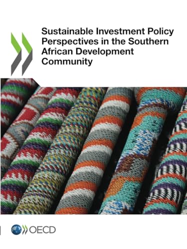 Sustainable Investment Policy Perspectives in the Southern African Development Community