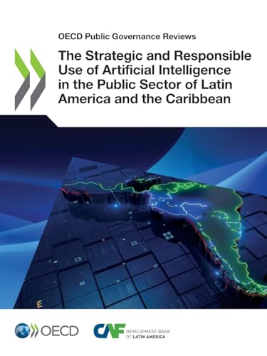 The Strategic and Responsible Use of Artificial Intelligence in the Public Sector of Latin America and the Caribbean