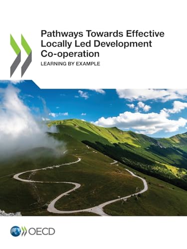 Pathways Towards Effective Locally Led Development Co-operation