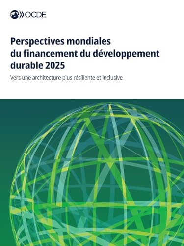 Perspectives mondiales du financement du développement durable 2025