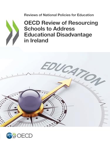OECD Review of Resourcing Schools to Address Educational Disadvantage in Ireland