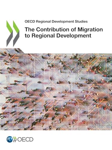The Contribution of Migration to Regional Development