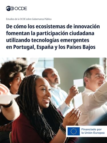 De cómo los ecosistemas de innovación fomentan la participación ciudadana utilizando tecnologías emergentes en Portugal, España y los Países Bajos