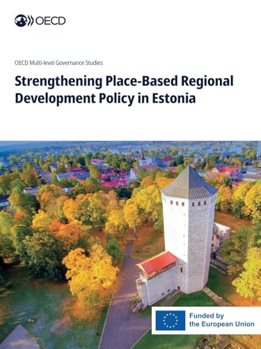 Strengthening Place-Based Regional Development Policy in Estonia