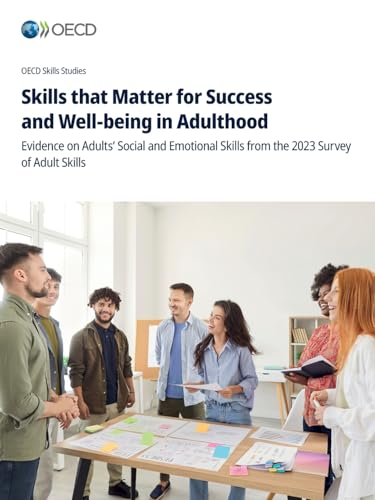 Skills that Matter for Success and Well-being in Adulthood
